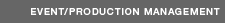 Event/Production Management